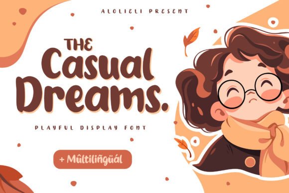 Casual Dreams: A Playful Display Font for Creative Joy