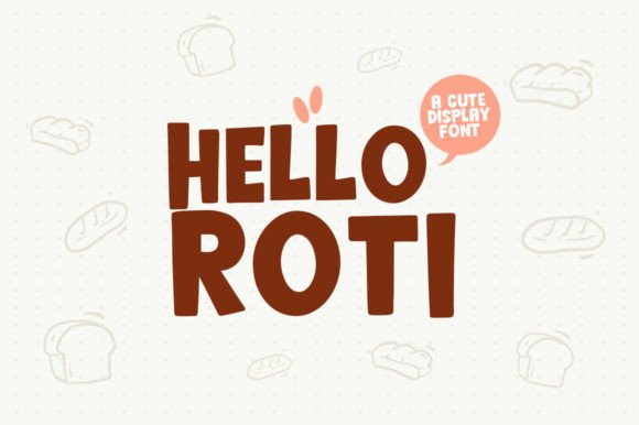 Discover the Charm of the Hello Roti Typeface