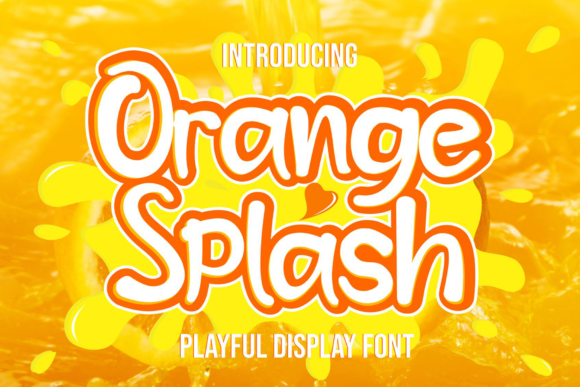 Discover the Fun and Versatile Orange Splash Display Font
