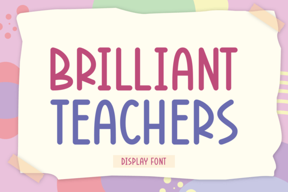 Discover the Playful Charm of the Brilliant Teachers Font