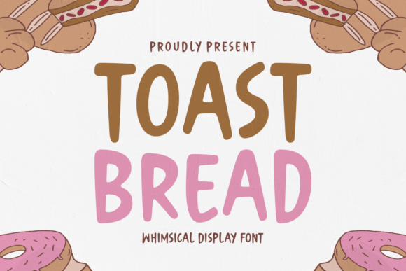 Discover the Playful Charm of Toast Bread Font