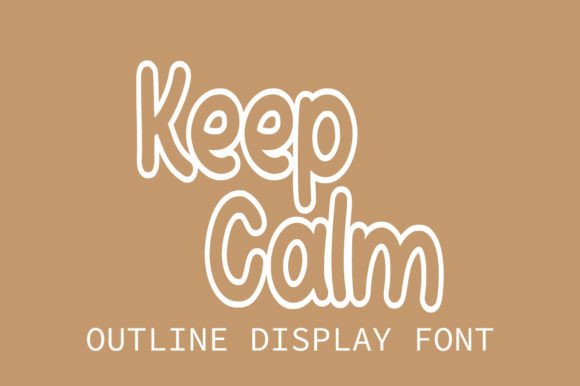 Discover the Sweet, Friendly Display Font: Keep Calm