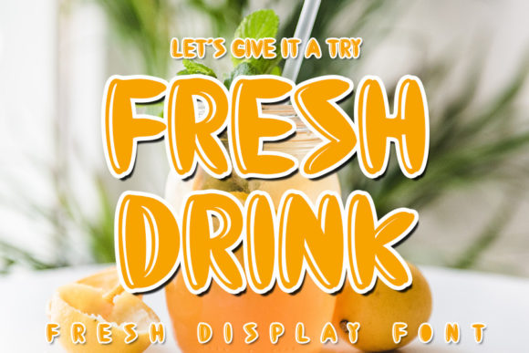 Fresh Drink: A Cool, Bubbly Display Font