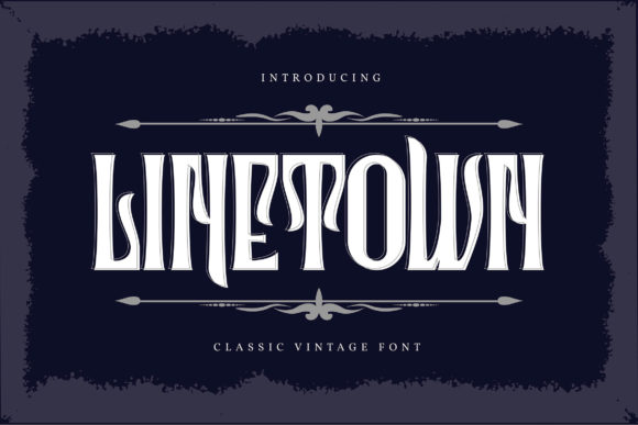 Linetown: Bold Vintage Display Font