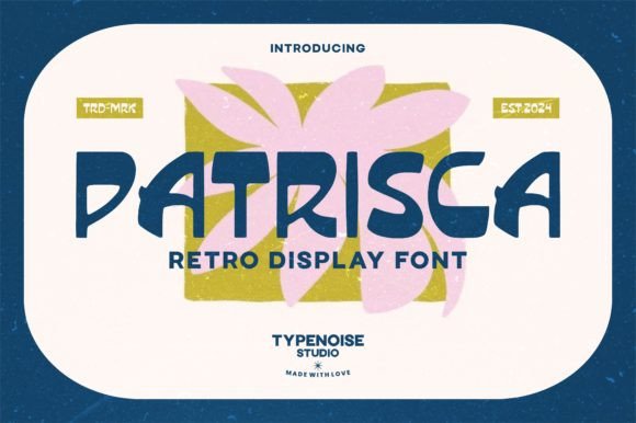 Patrisca: A Playful Retro Font for Joyful Designs