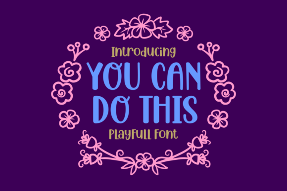 You Can Do This: The Playful Display Font for Any Project